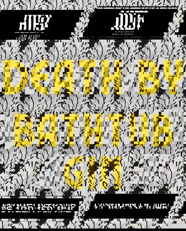 Murder Mystery Dinner - Death by Bathtub Gin