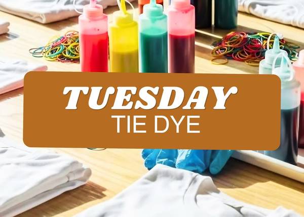 Tie Dye Class - Every Tuesday at Craft Social