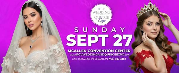 RGV Wedding and Quince Expo Sunday Sept 27th