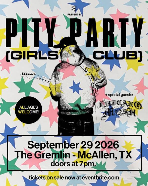 Pity Party (Girl's Club) with Chicano Mosh