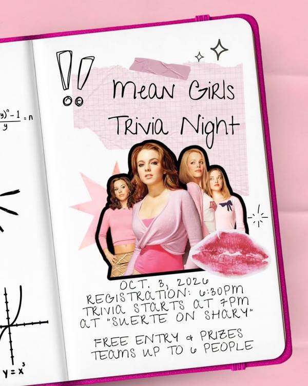 Mean Girls Trivia at Suerte Shary 