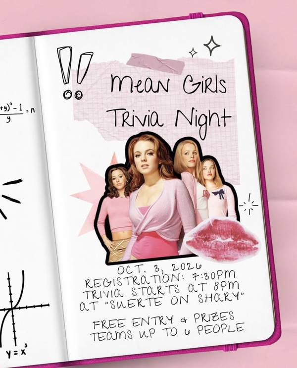Mean Girls Trivia at Suerte Shary 